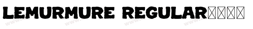 LeMurmure Regular字体转换